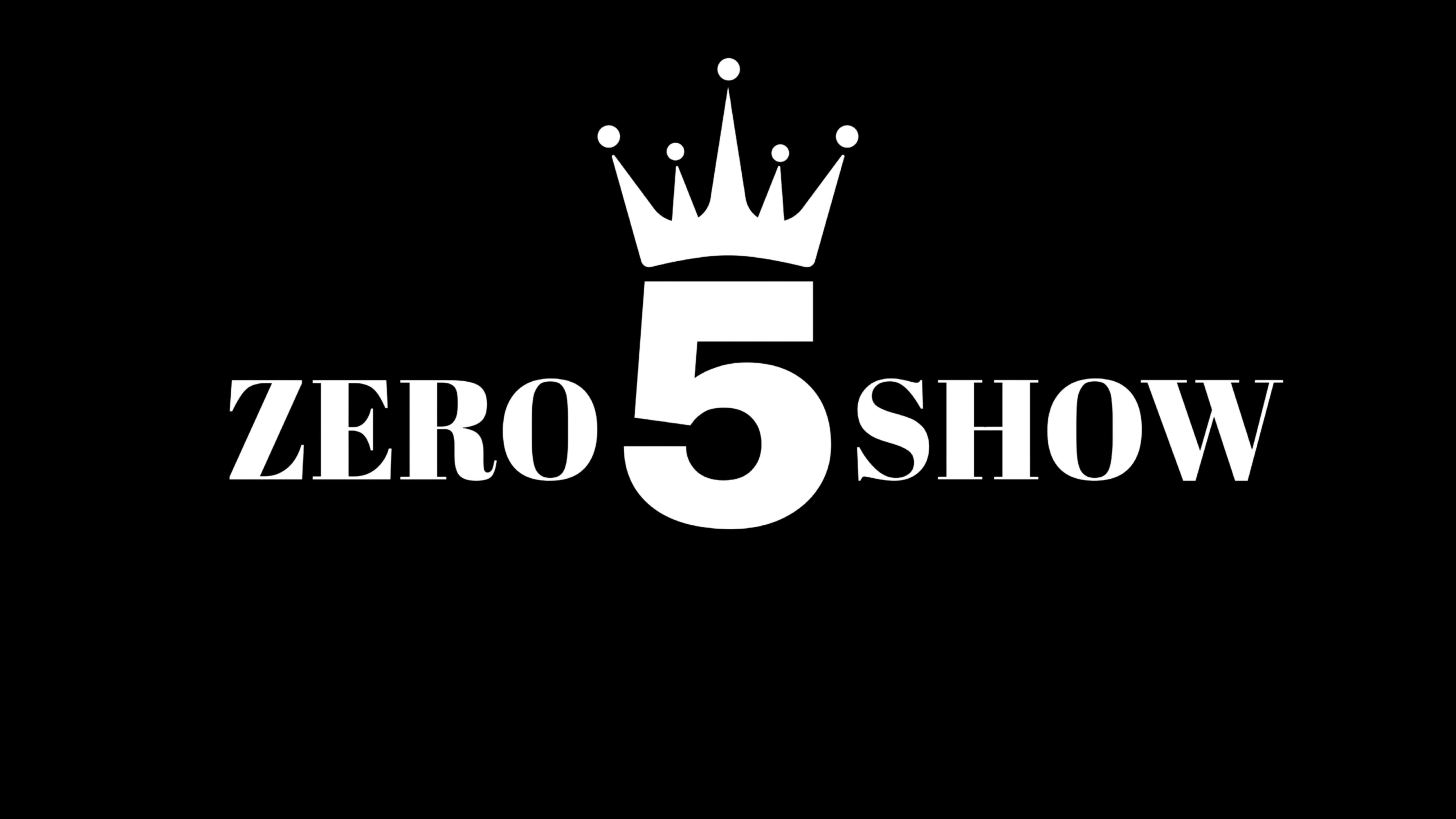Zero5Show